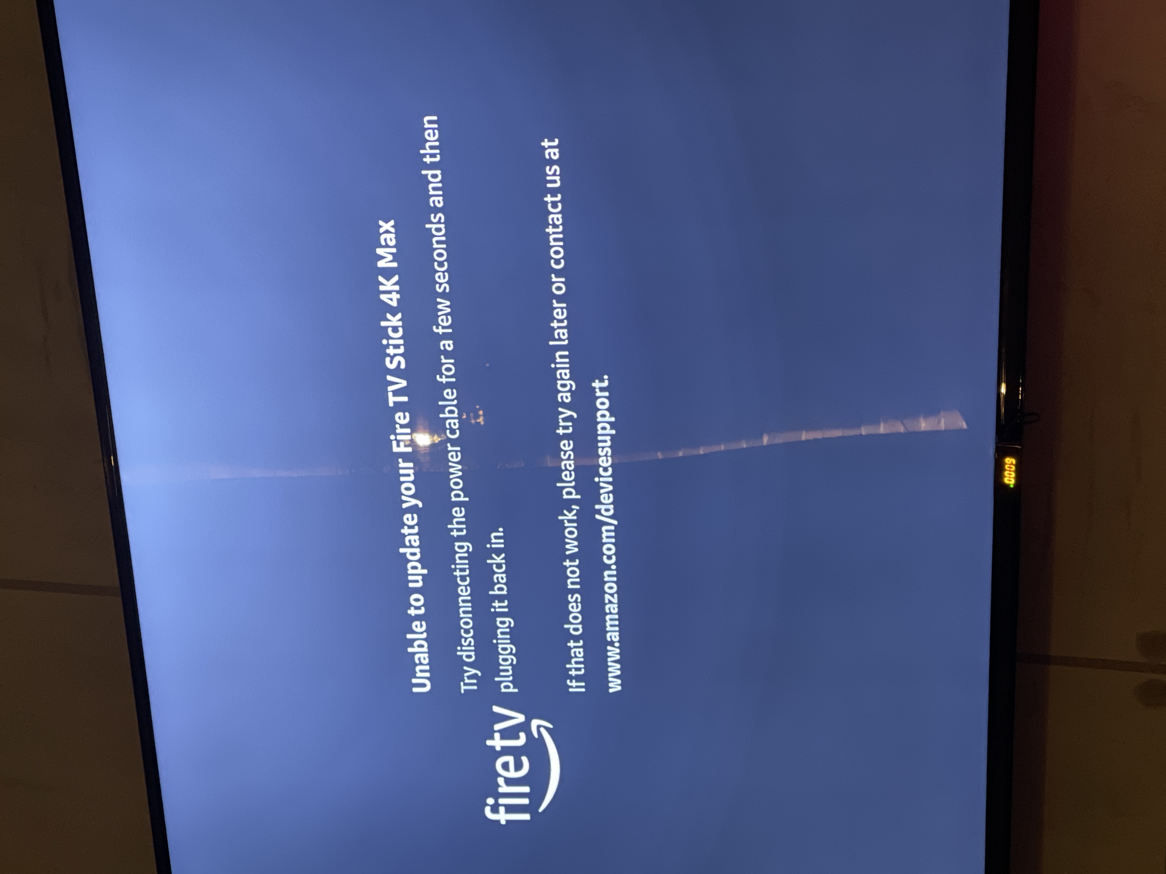 I have a problem on Fire TV Stick 4K Max