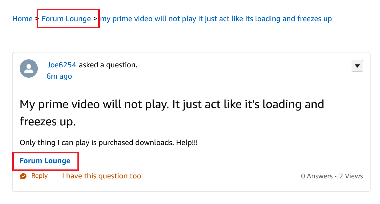 My Prime Video will not play. It just act like it’s loading and freezes up.